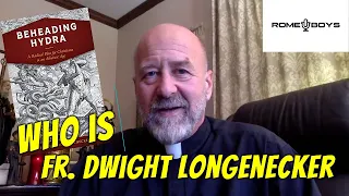 Interview with Fr. Dwight Longenecker