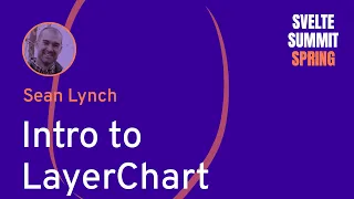 Sean Lynch — Intro to LayerChart