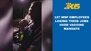 127 WSP employees losing their jobs over vaccine mandate