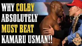 IT'S OFFICIAL!!! Why Colby Covington ABSOLUTELY MUST BEAT Kamaru Usman!!