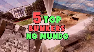 OS 5 TOP BUNKERS DO MUNDO - MANULERA