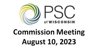 PSC Commission Meeting 8/10/2023