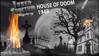 Inner Sanctum House Of Doom 1948