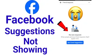 facebook suggested friends not showing/ facebook no suggestion found problem