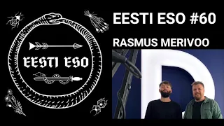 EESTI ESO #60 Rasmus Merivoo. Tulnukas ehk Valdise pääsemine 11 osas