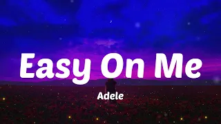 Adele - Easy On Me (Lyric Video)