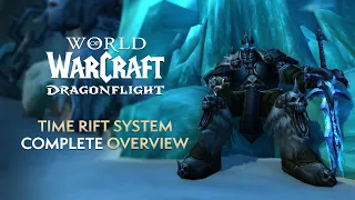 Time Rifts in Patch 10.1.5 - EVERYTHING You Need to Know | Dragonflight