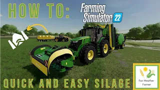 FS22 Quick and Easy Silage - How To - Farming Simulator 22