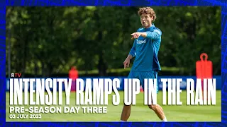 INTENSITY RAMPS UP IN THE RAIN | Pre-season Day Three | 03 July 2023