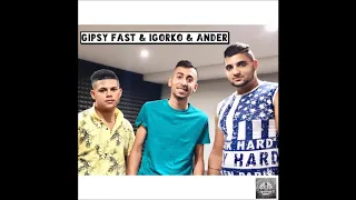 Gipsy Fast & Igorko & Ander - Užar tu lasko