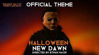 Halloween: New Dawn - Official Theme