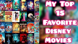 My Top 15 Disney Movies