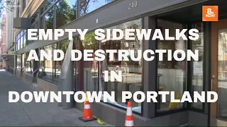 Empty sidewalks, boarded windows and upset business owners in downtown Portland