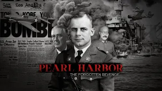 The Forgotten Revenge for Pearl Harbor