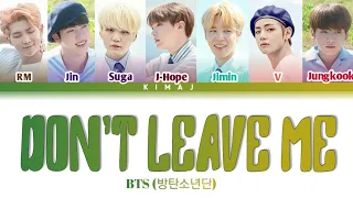 [BTS] 'Don't Leave Me' Color Coded Lyrics Kan/Rom/Eng