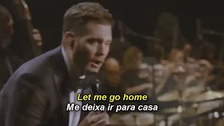 MICHAEL BUBLÈ - HOME - Legendado