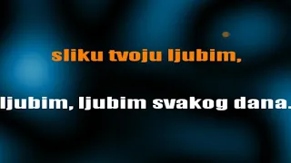 Ja te pjesmom zovem - Karaoke version with lyrics