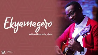 Ekyamagero Official Audio