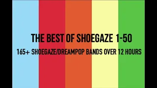 Best of Shoegaze Compilations 1-50