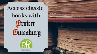 Access free classic books with Project Gutenberg.