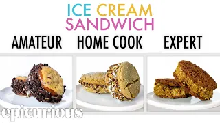 4 Levels of Ice Cream Sandwich: Amateur to Food Scientist | Epicurious