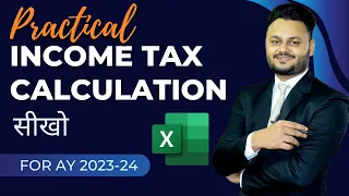 Complete Income Tax Calculation for AY 2023 24