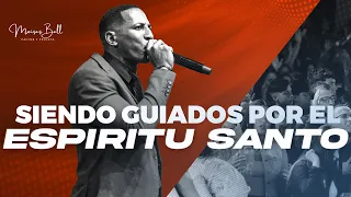 SIENDO GUIADOS POR EL ESPIRITU SANTO | Pastor Moises Bell