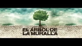 EL ARBOL DE LA MURALLA  (Documental Subt Eng -CC)