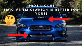 FMIC VS TMIC (Pros & Cons) Subaru WRX & STI