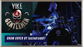 GENTLEMEN - VIKE (DRUM COVER) @DANNY_LAZZARIN  @xMurryPwNz @TheMerluzz @ThomasHungry