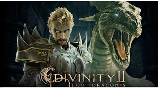 Прохождение Divinity 2 Ego Draconis Часть 1 (Светлое)