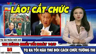 🔴TIN SÉT ĐÁNH: TQ TRIỆU TẬP NG X PHÚC RA TỐI HẬU THƯ CÁCH CHỨC TƯỚNG THI VÌ DÁM LAM ĐIỀU NÀY