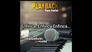 ENFINCA - PLAYBACK #piseiro com #bregafunk #@VanzinhoVz