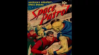 Space Patrol | Ep 26 | Treachery In Outer Space | Old Time Radio Show