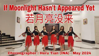 BLUESAPPHIRES | If Moonlight Hasn't Appeared Yet (若月亮没来) | LINE DANCE | Intermediate NCS | HeruTian