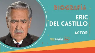 Biografía Eric del Castillo