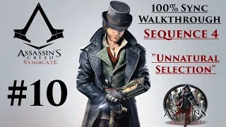 Assassin's Creed SyndicateWalkthrough 100% Sync - Sequence 4 "Unnatural Selection" | CenterStrain01