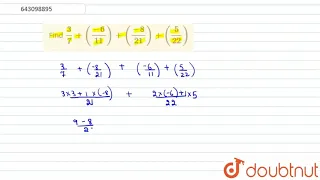 Find `3/7 + ((-6)/(11)+((-8)/(21)+((5)/(22)` | Class 8 Maths | Doubtnut