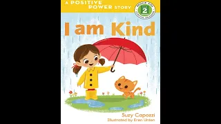 I Am Kind - A Positive Power Story - Kids Read Aloud Audiobook