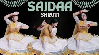 SAJDAA || My Name IS KHAN || SEMI-CLASSICAL || sajda dance video || sajda song dance choreography