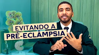 O que fazer para EVITAR A PRÉ-ECLÂMPSIA na gravidez? | Dr. Arlley Cleverson