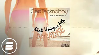 Ced Tecknoboy feat  Eden Martin   Paradise Nick Unique Mix Konvertiert (Official Music Video)