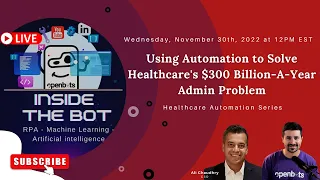 Using Automation to Solve Healthcare's $300 Billion-A-Year Admin Problem