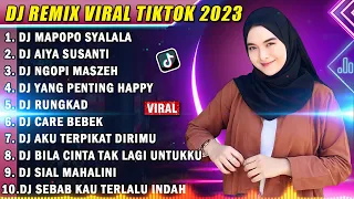 DJ TIKTOK TERBARU 2023 - DJ MAPOPO SYALALA REMIX VIRAL TIKTOK TERBARU