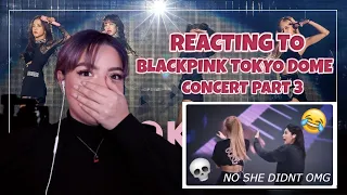 BLACKPINK TOKYO DOME- PART 3 [REACTION] DDU-DU DDU-DU , WHISTLE & HOPE NOT