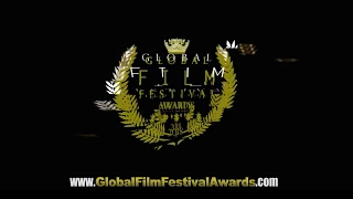 Global Film Festival Awards - Early November 2017 Edition - Official Selections.