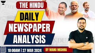 27 March The Hindu Analysis | The Hindu Newspaper Today | Current Affairs With Manu Sir | CLAT 2025