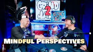 Grind2Hard Podcast - Episode 52: Mindful Perspectives