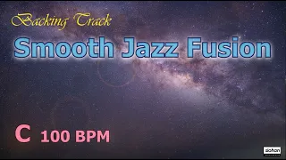 Smooth Jazz Fusion ／ Backing Track (C 100 BPM)