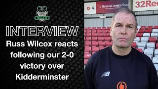 Post-Match Reaction: Russ Wilcox Vs Kidderminster (A)